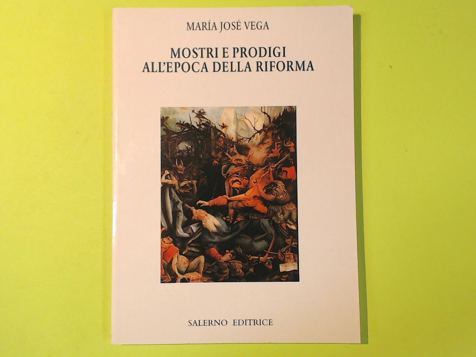 MOSTRI E PRODIGI ALL'EPOCA DELLA RIFORMA