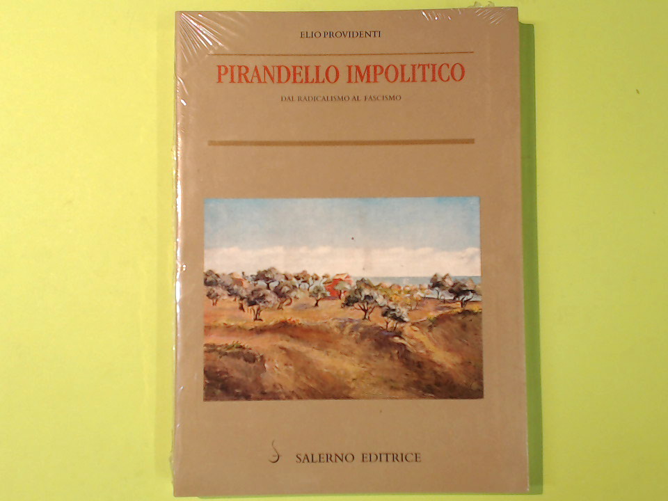 PIRANDELLO IMPOLITICO