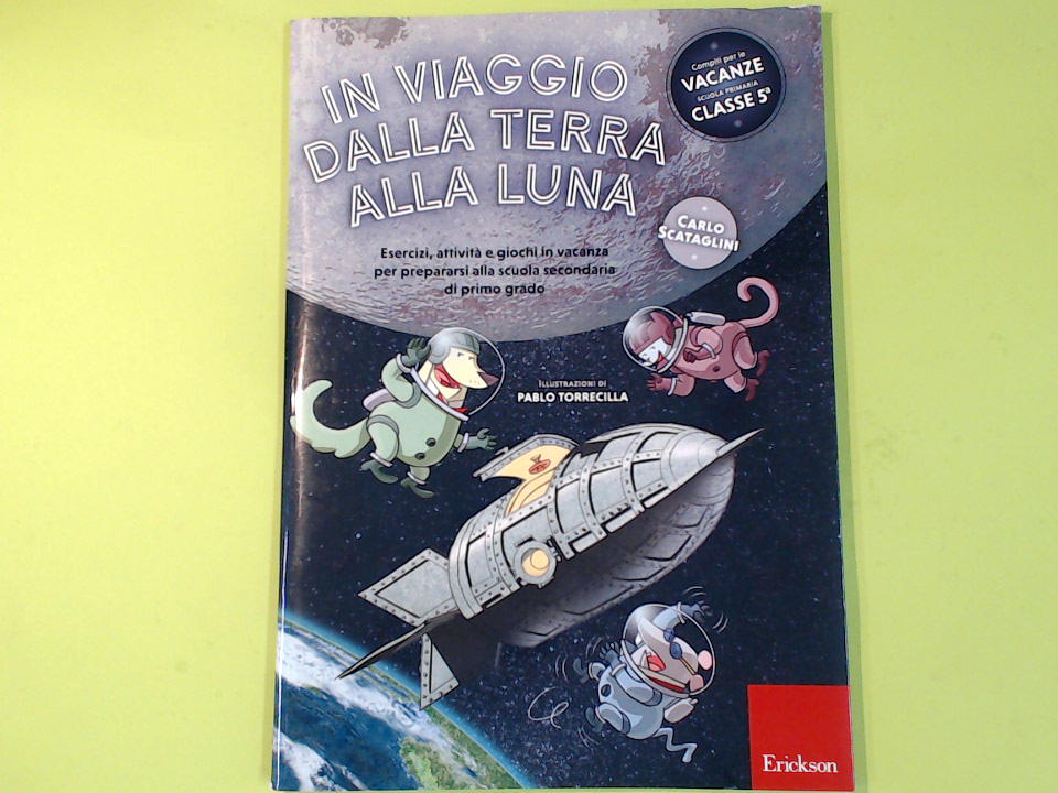 IN VIAGGIO DALLA TERRA ALLA LUNA