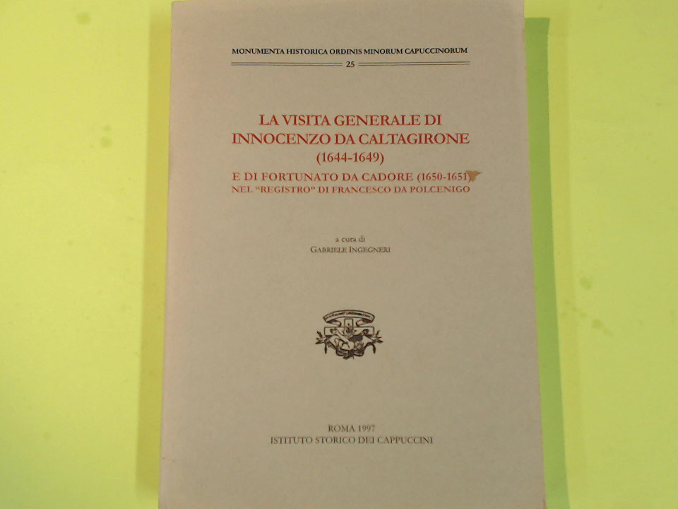 LA VISITA GENERALE DI INNOCENZO DA CALTAGIRONE 1644-1649