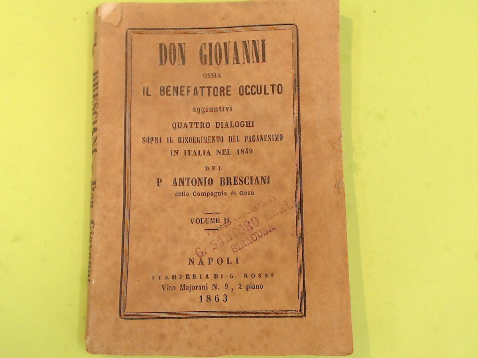 DON GIOVANNI OSSIA IL BENEFATTORE OCCULTO VOL II