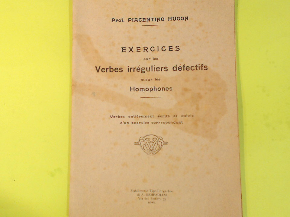 EXERCICES SUR LES VERBES IRREGULIERS DEFECTIS