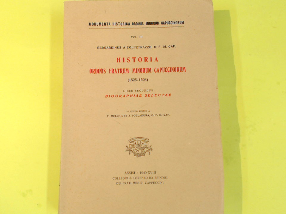HISTORIA ORDINIS FRATRUM MINORUM CAPUCCINORUM VOL III