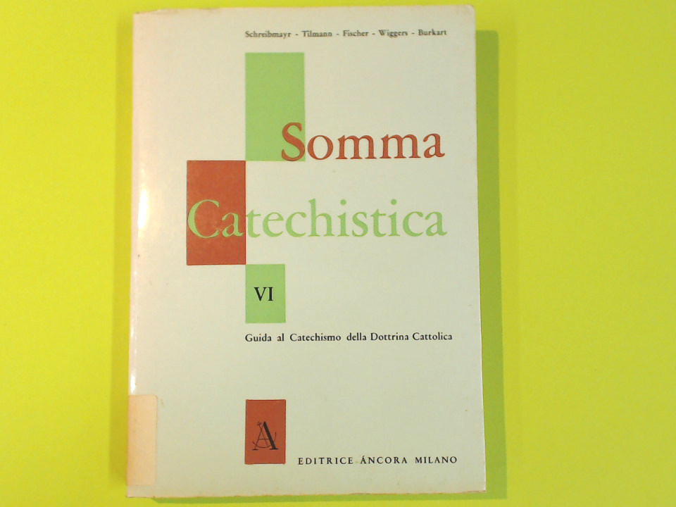 SOMMA CATECHISTICA VOL VI