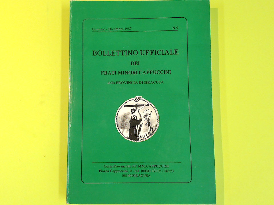 BOLLETTINO UFFICIALE FRATI MINORI CAPPUCCINI GENNAIO DICEMBRE 1987 N. 9