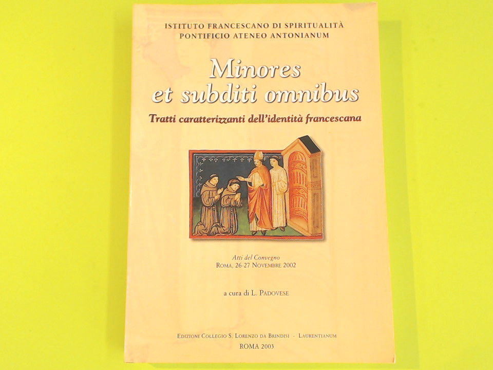 MINORES ET SUBDITI OMNIBUS