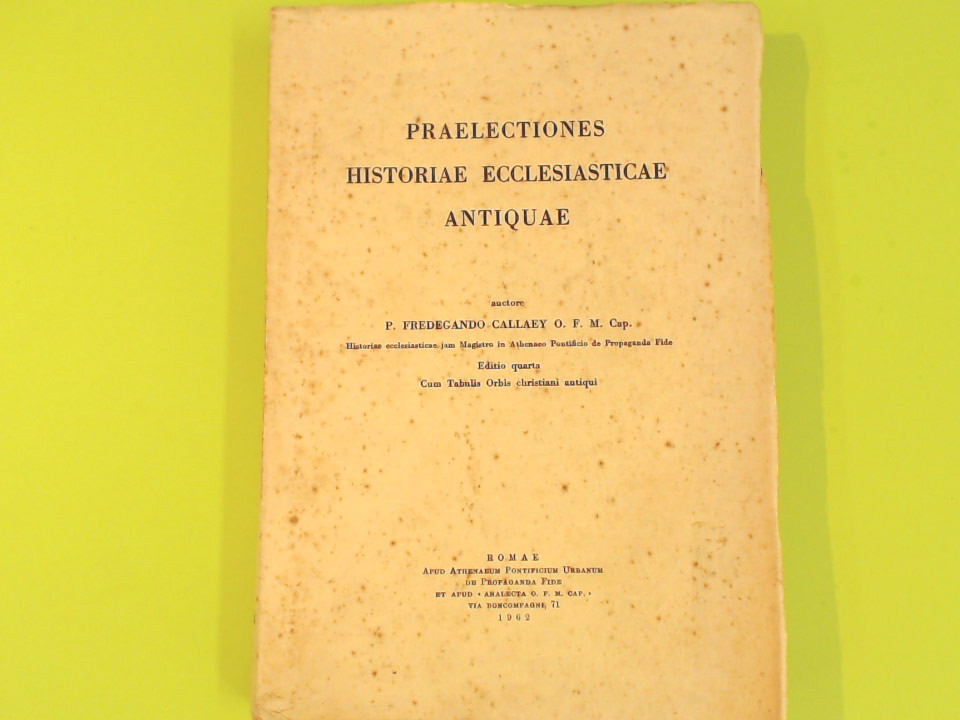 PRAELECTIONES HISTORIAE ECCLESIASTICAE ANTIQUAE