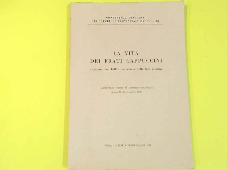 LA VITA DEI FRATI CAPPUCCINI