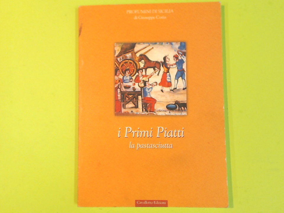 I PRIMI PIATTI LA PASTASCIUTTA