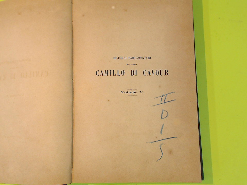 DISCORSI PARLAMENTARI DEL CONTE CAMILLO DI CAVOUR VOL V - immagine 3