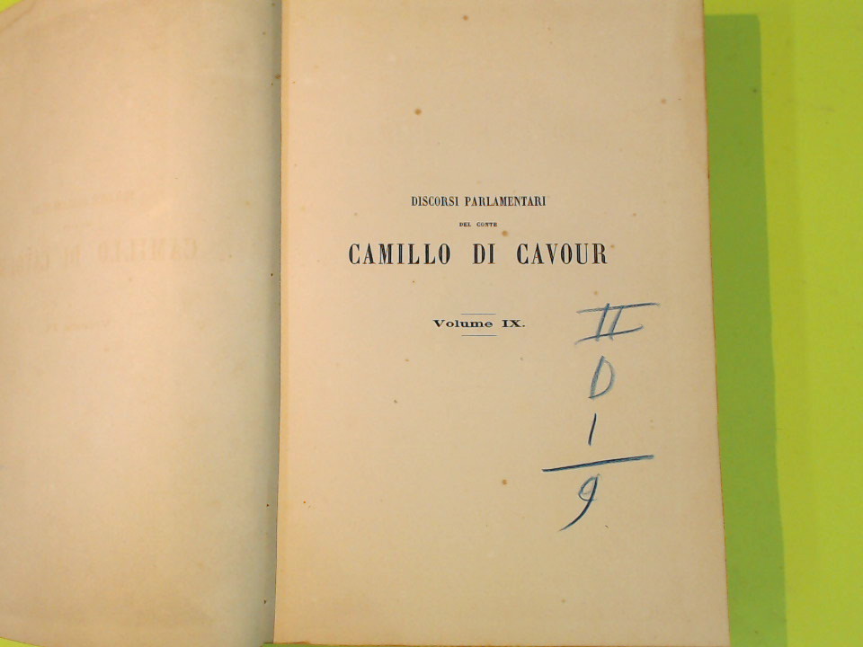 DISCORSI PARLAMENTARI DEL CONTE CAMILLO DI CAVOUR VOL IX - immagine 3