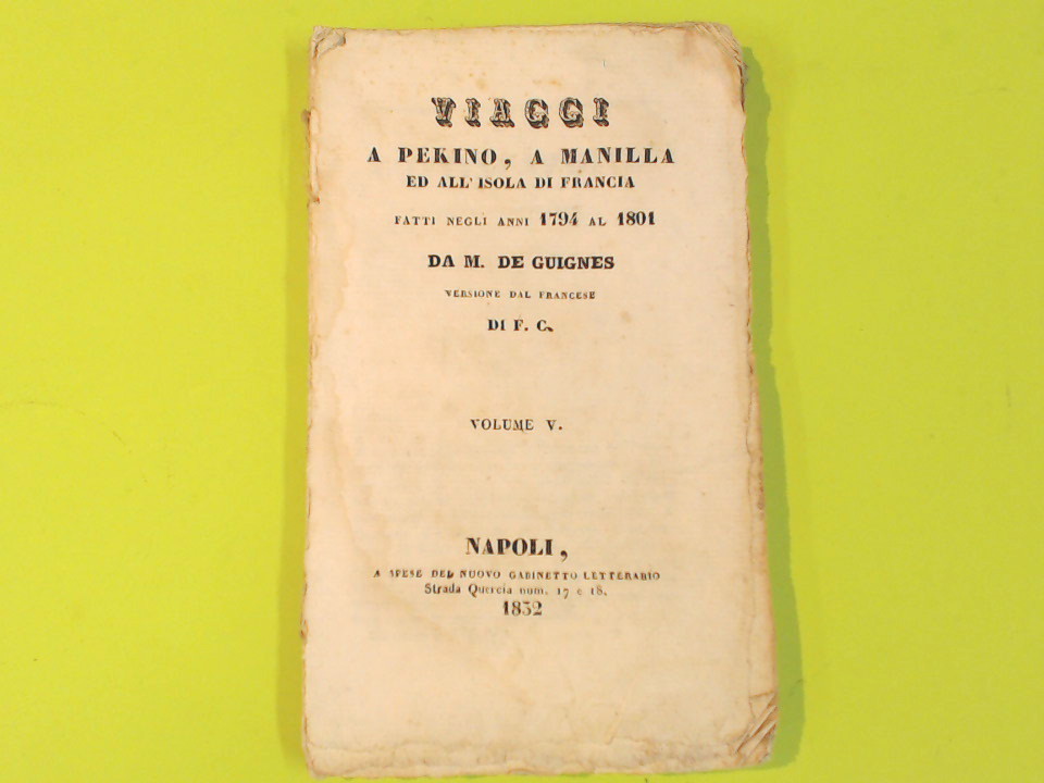 VIAGGI A PEKINO A MANILLA E ALL'ISOLA DI FRANCIA