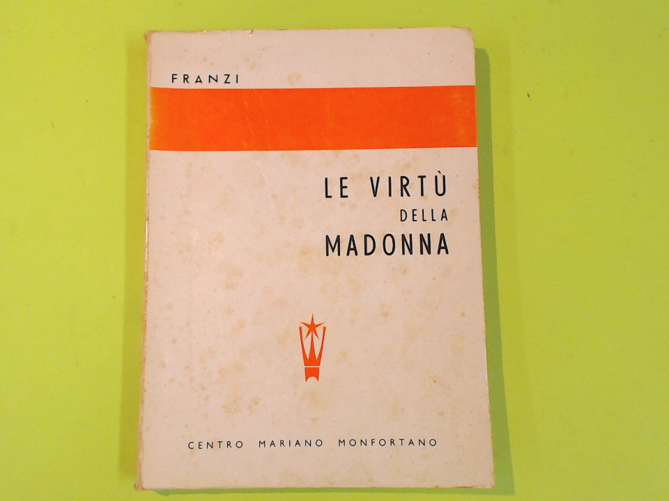 LE VIRTU' DELLA MADONNA