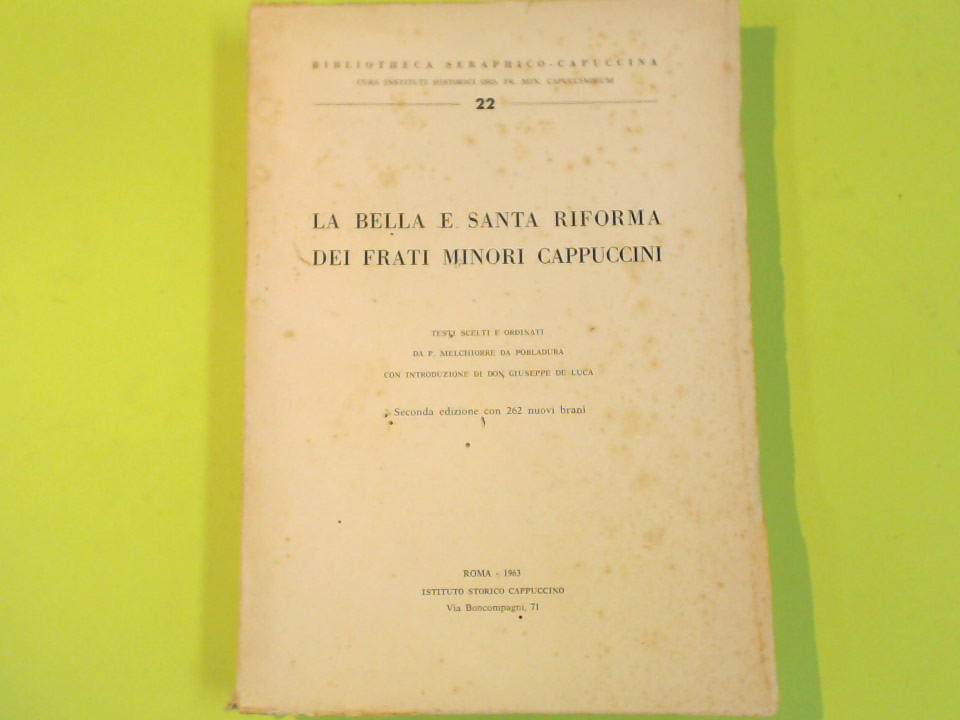 LA BELLA E SANTA RIFORMA DEI FRATI MINORI CAPPUCCINI
