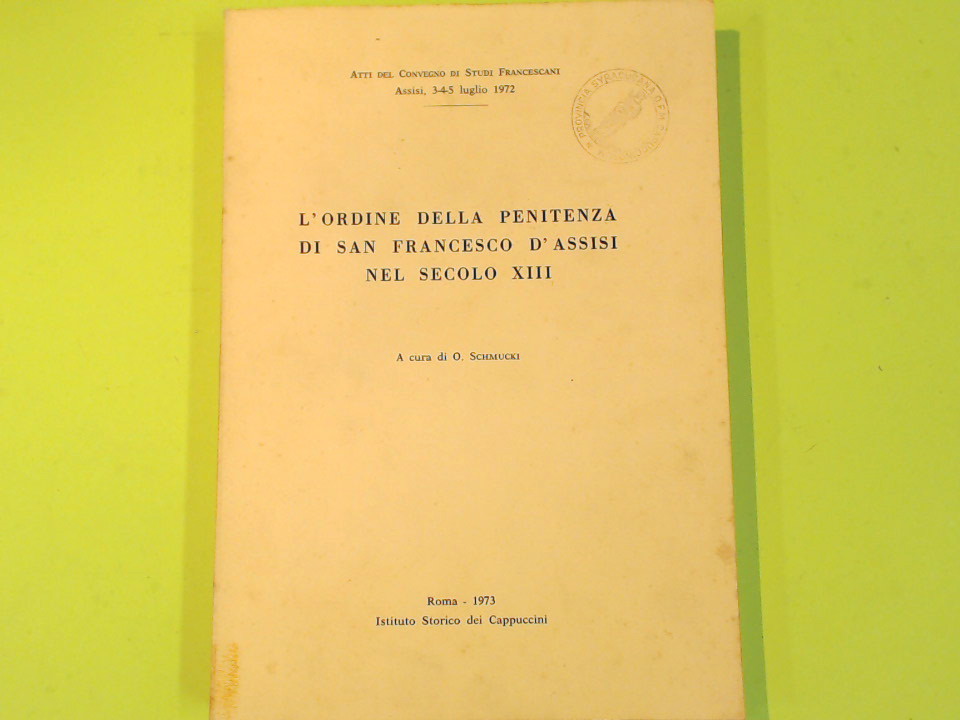 L'ORDINE DELLA PENITENZA DI SAN FRANCESCO D'ASSISI NEL SECOLO XIII