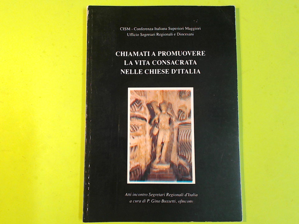 CHIAMATI A PROMUOVERE LA VITA CONSACRATA
