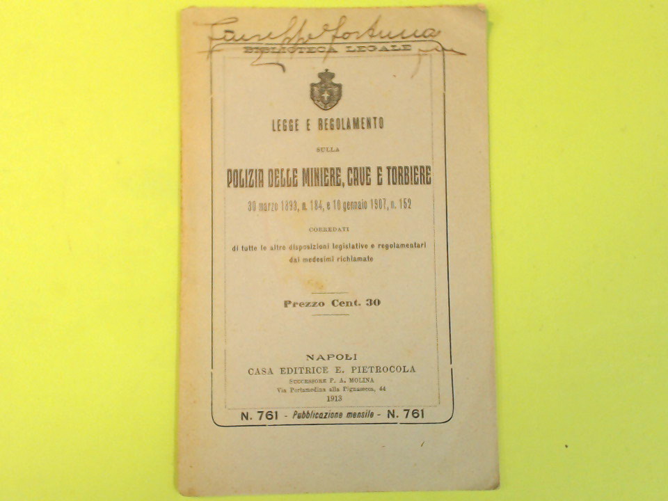 LEGGE SULLA POLIZIA DELLE MINIERE CAVE E TORBIERE
