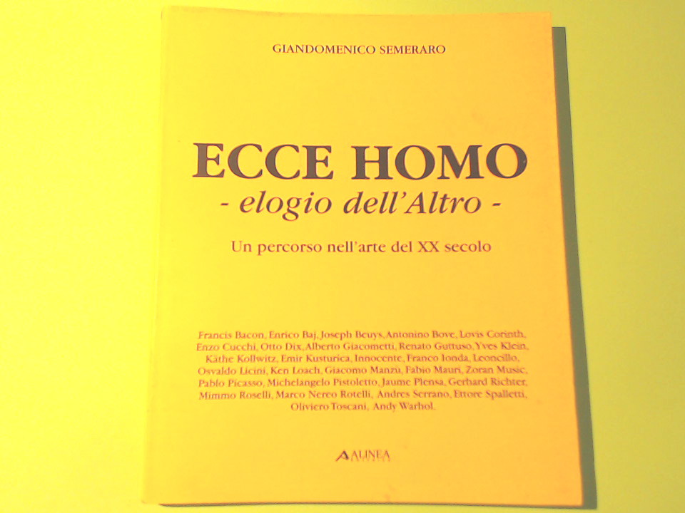 ECCE HOMO ELOGIO DELL'ALTRO