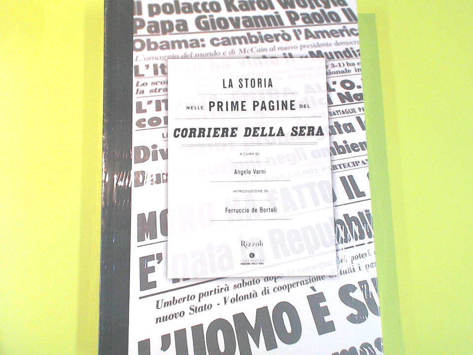 LA STORIA NELLE PRIME PAGINE DEL CORRIERE DELLA SERA