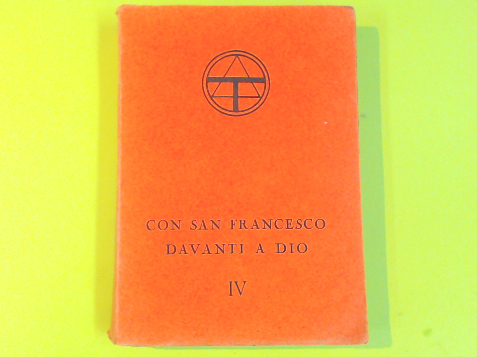CON SAN FRANCESCO DAVANTI A DIO VOL IV