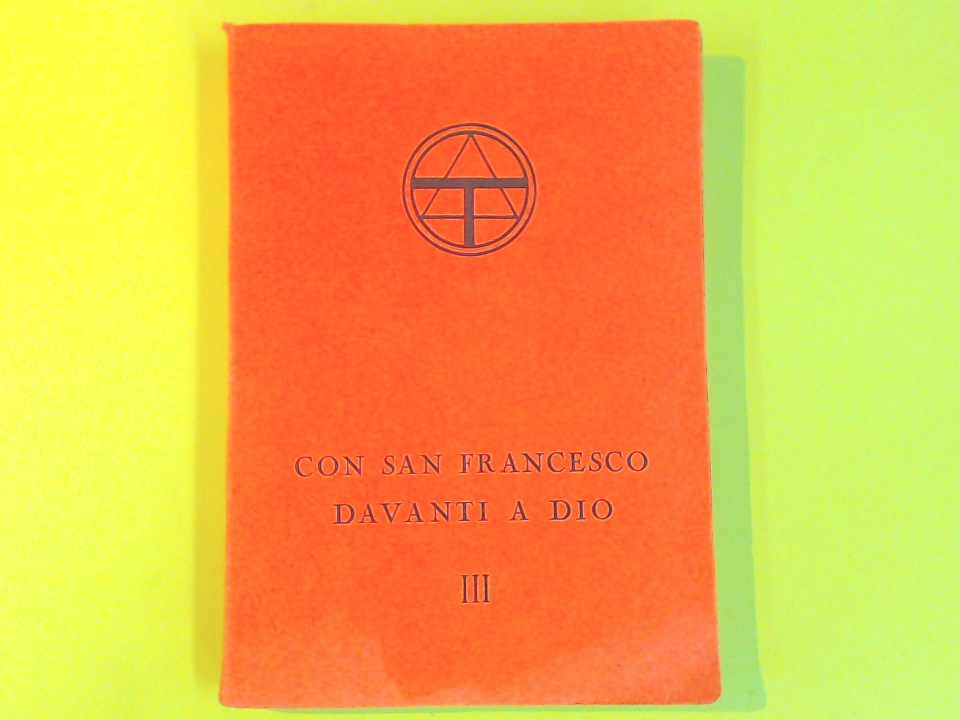 CON SAN FRANCESCO DAVANTI A DIO VOL III