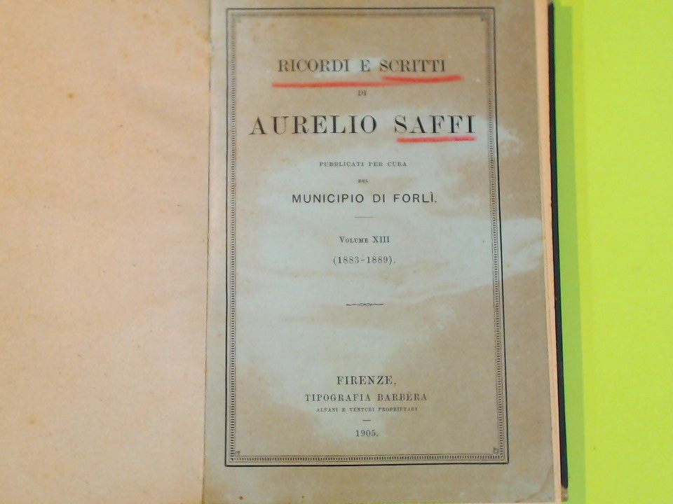 RICORDI E SCRITTI DI AURELIO SAFFI VOL XIII - immagine 2