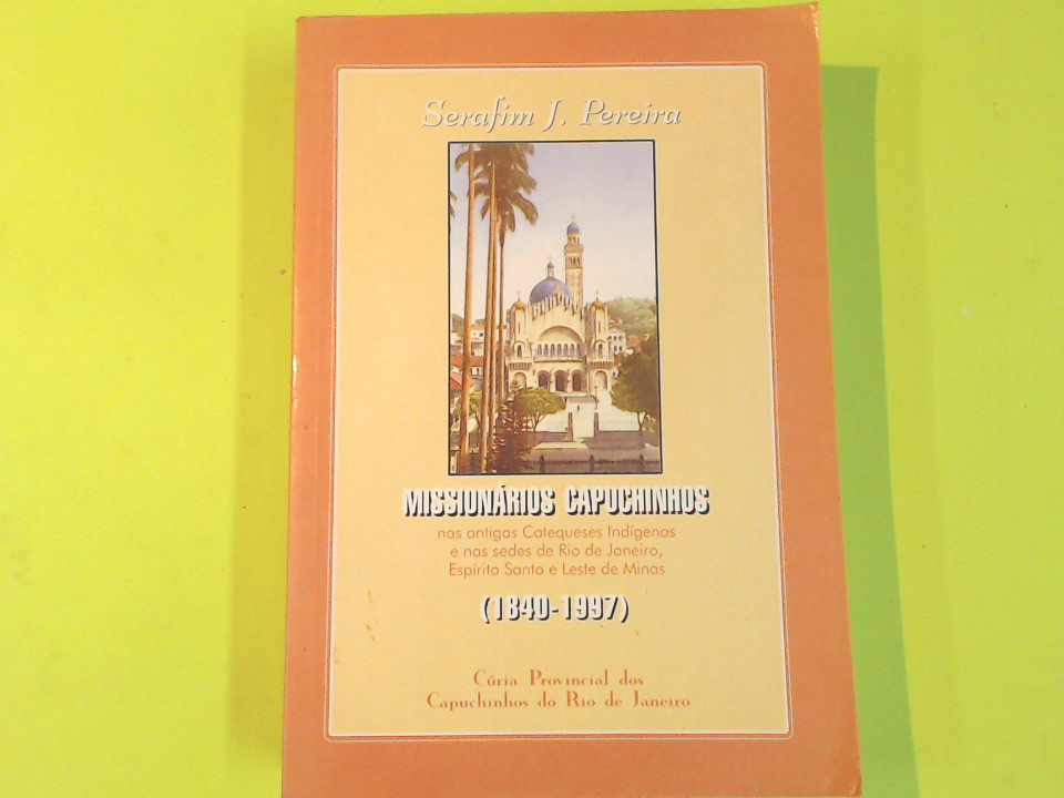 MISIONARIOS CAPUCHINHOS 1840-1997