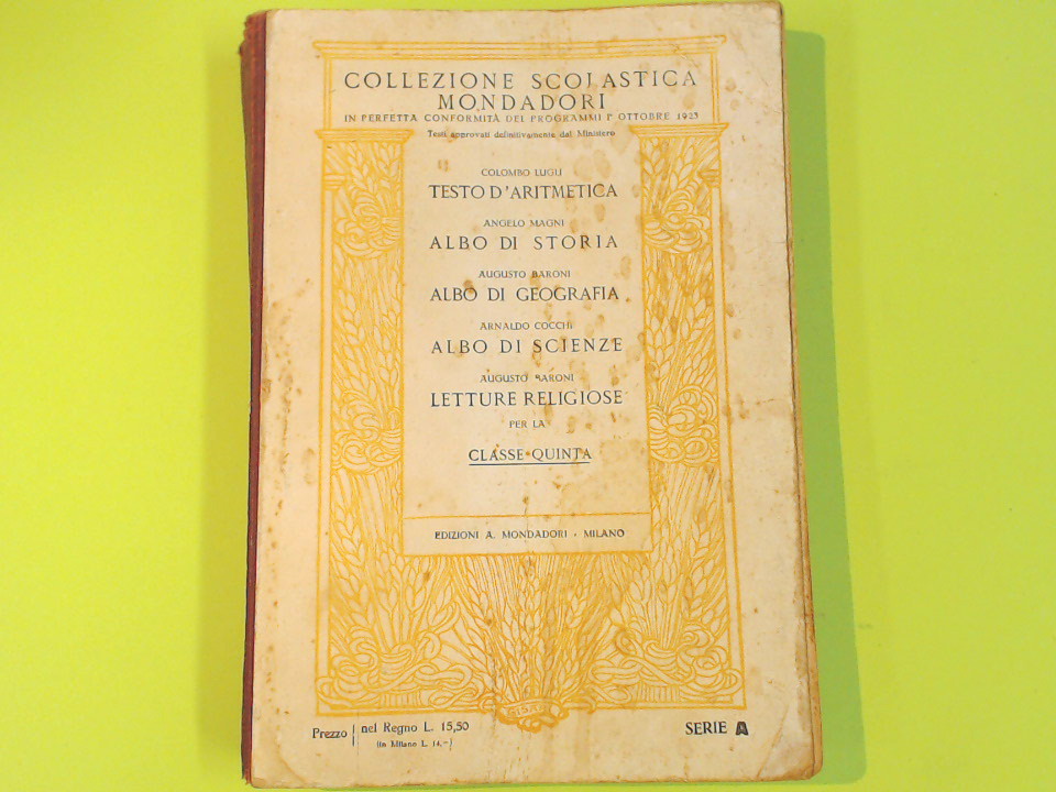 COLLEZIONE SCOLASTICA MONDADORI PER LA CLASSE QUINTA
