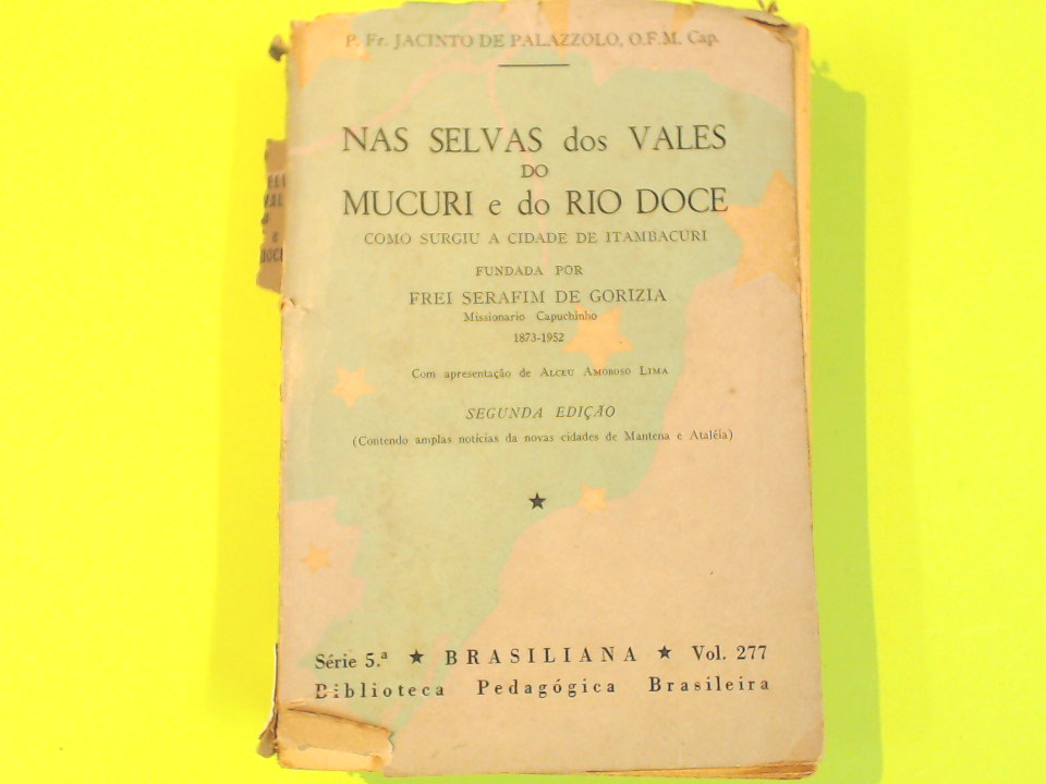 NAS SELVAS DOS VALES DO MUCURI E DO RIO DOCE