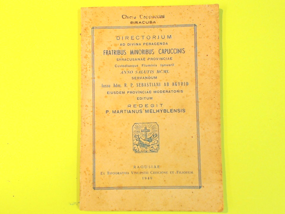 DIRECTORIUM AD DIVINA PERAGENDA FRATRIBUS MINORIBUS CAPUCCINIS 1949