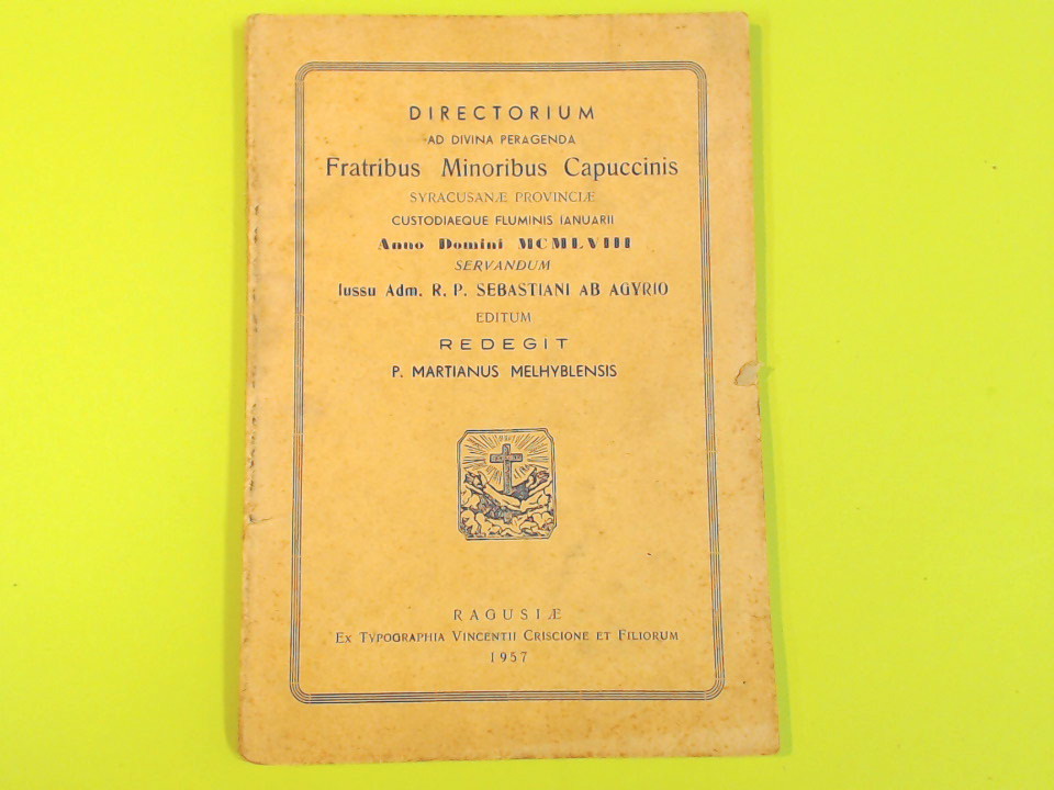 DIRECTORIUM AD DIVINA PERAGENDA FRATRIBUS MINORIBUS CAPUCCINIS 1957