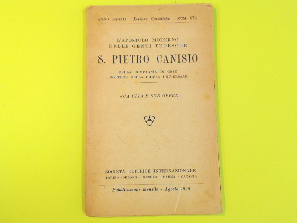 S. PIETRO CANISIO VITA E OPERE
