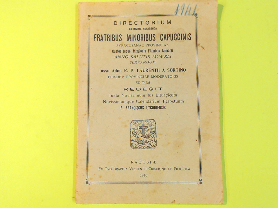 DIRECTORIUM AD DIVINA PERAGENDA FRATRIBUS MINORIBUS CAPUCCINIS 1940