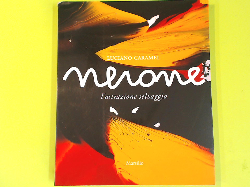 NERONE L'ASTRAZIONE SELVAGGIA