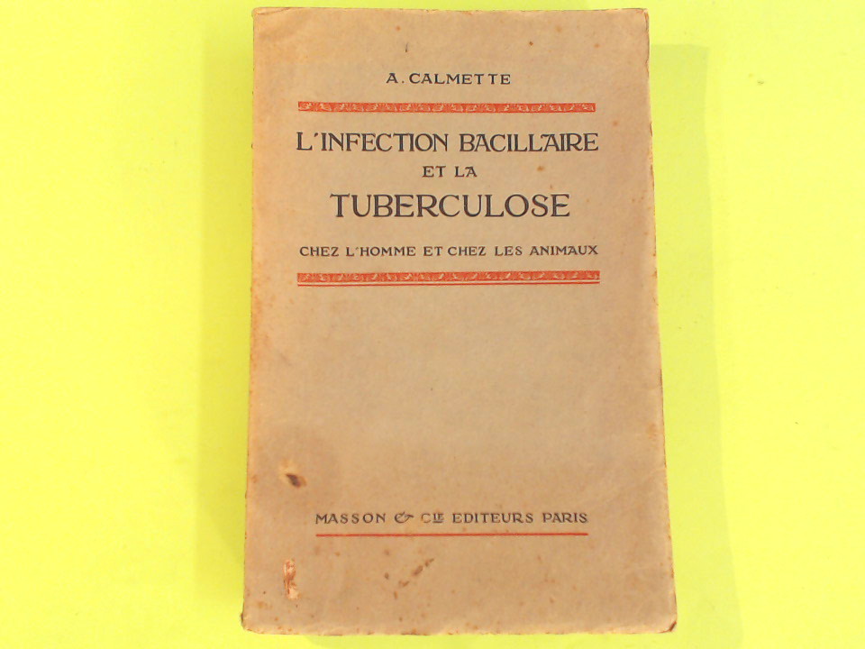 L'INFECTION BACILLAIRE ET LA TUBERCULOSE