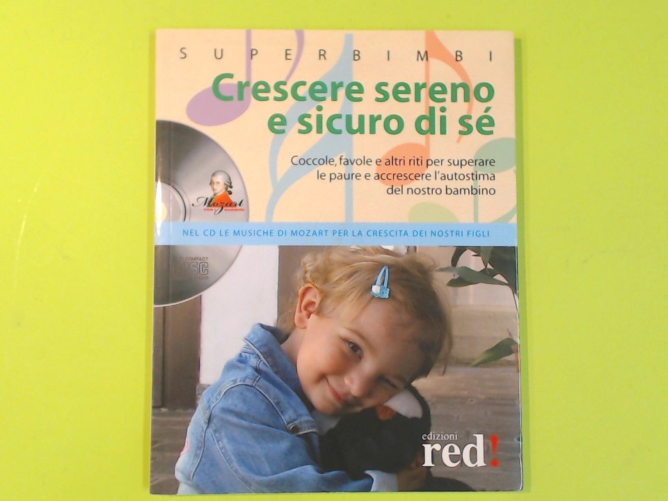 CRESCERE SERENO E SICURO DI SÉ