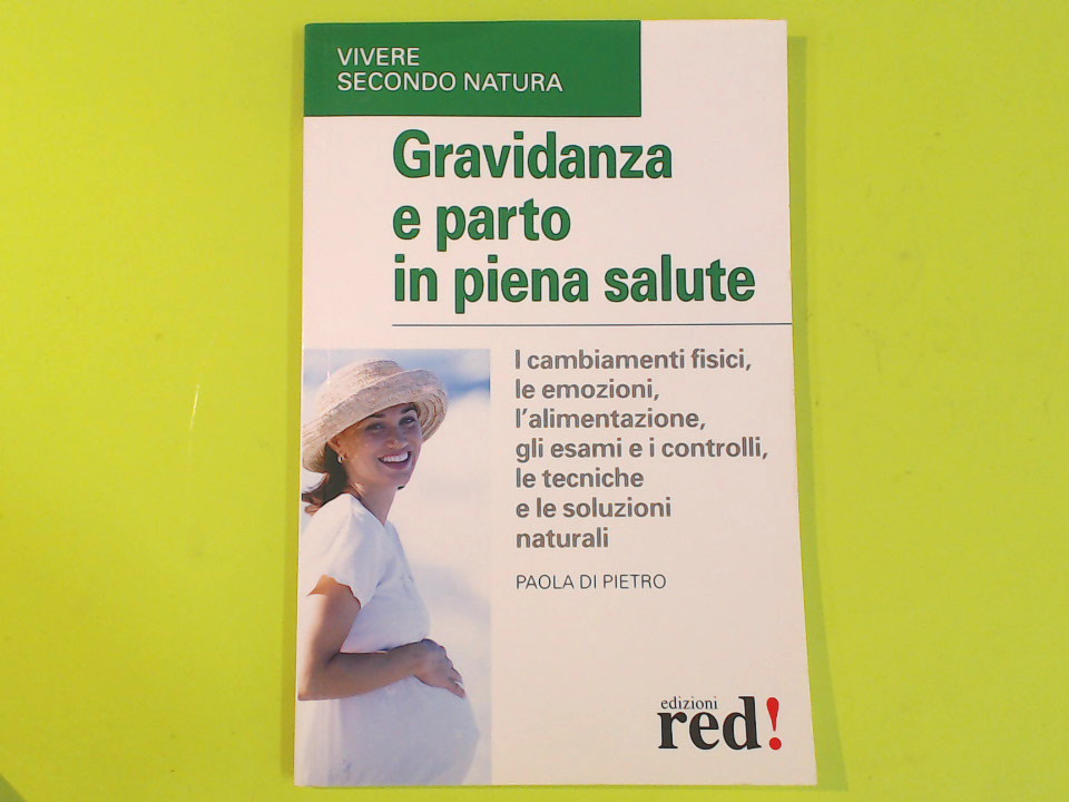 GRAVIDANZA E PARTO IN PIENA SALUTE