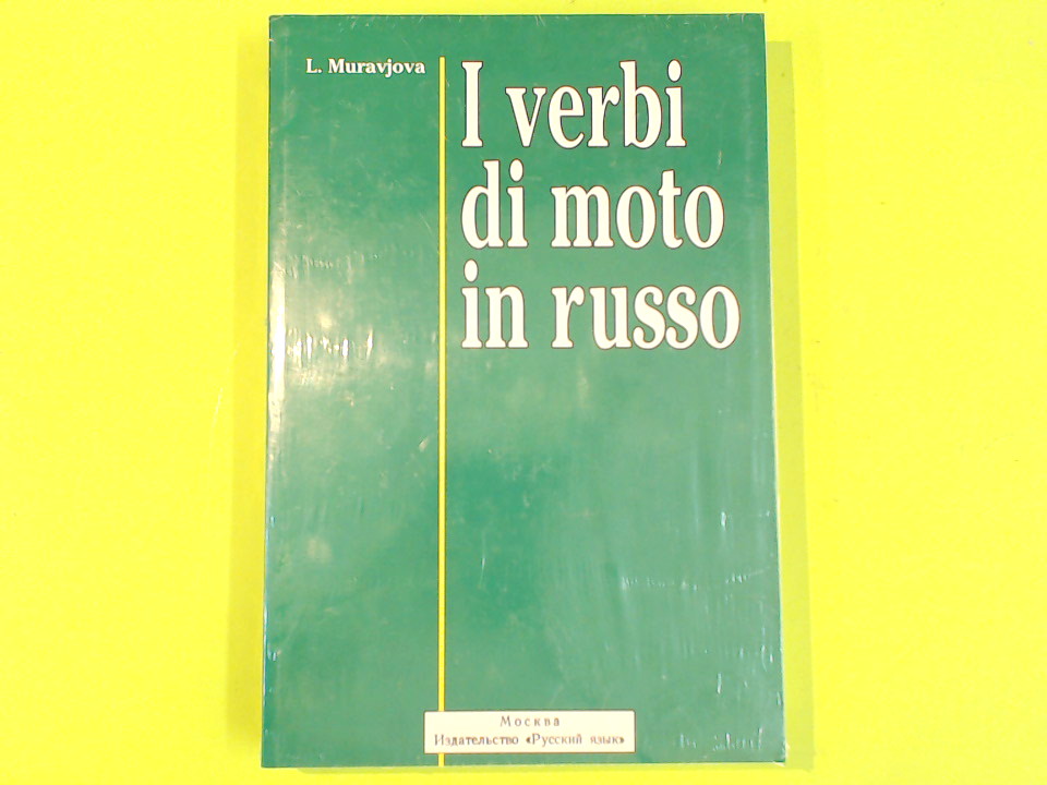 I VERBI DI MOTO IN RUSSO