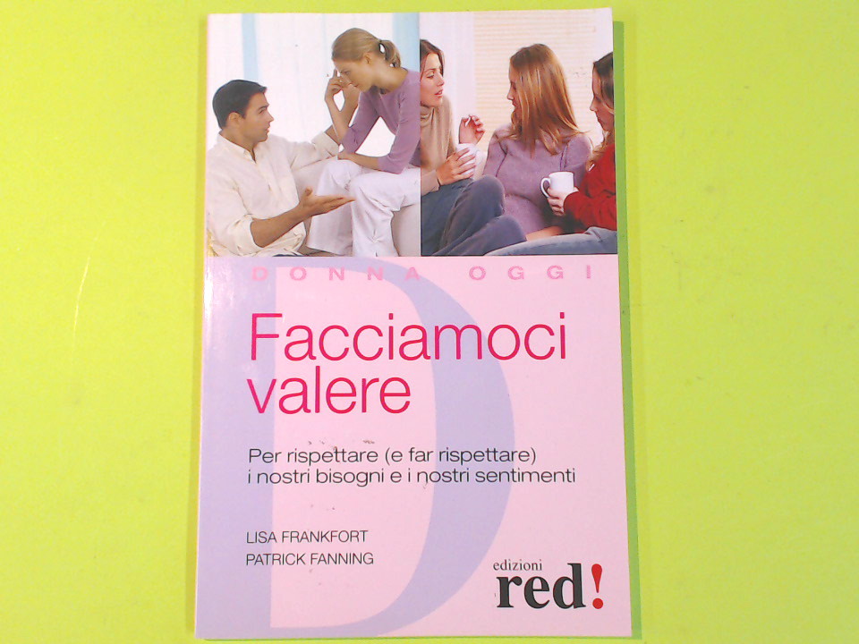 FACCIAMOCI VALERE