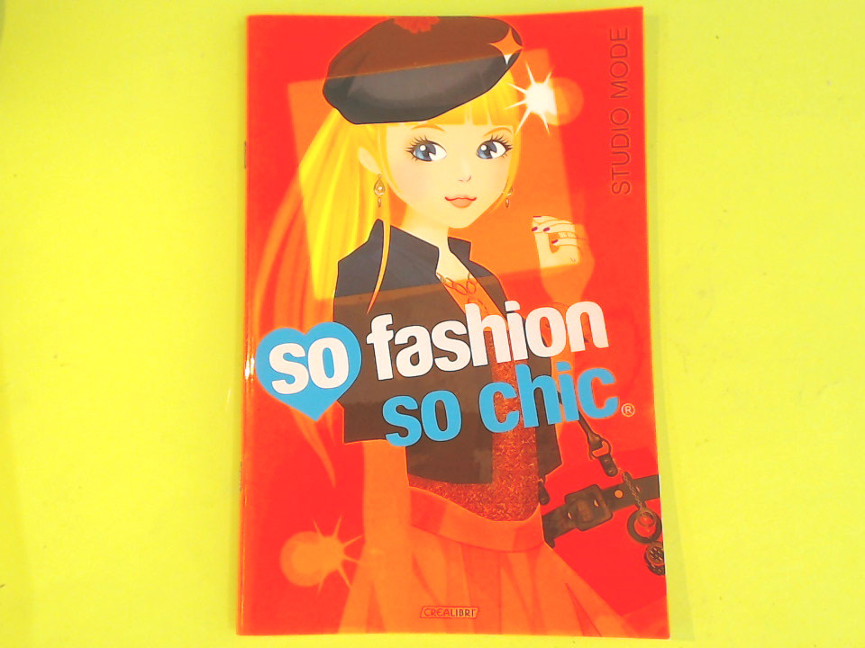 SO FASHION SO CHIC STUDIO MODE