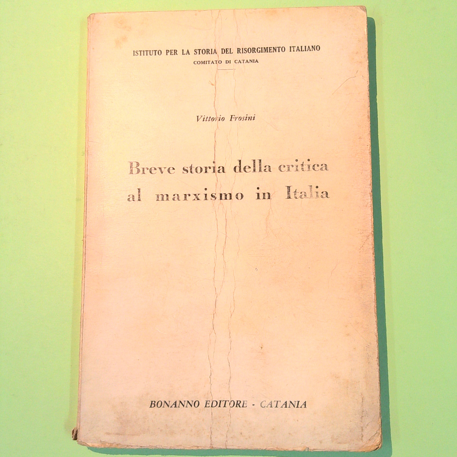 BREVE STORIA DELLA CRITICA AL MARXISMO IN ITALIA
