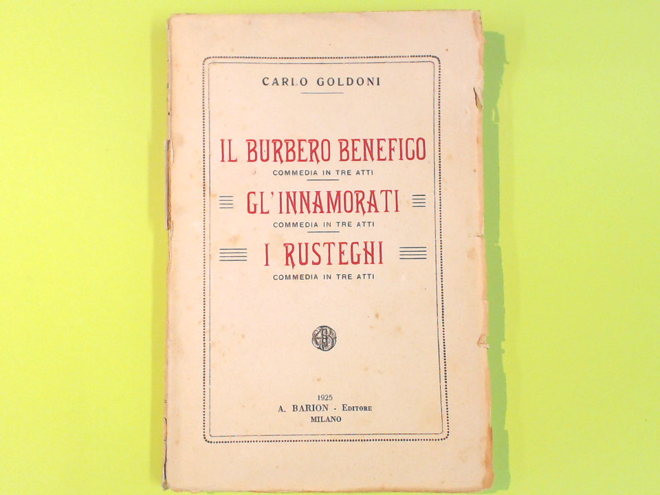IL BURBERO BENEFICO GL'INNAMORATI I RUSTEGHI