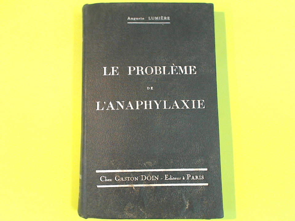 LE PROBLEME DE L'ANAPHYLAXIE