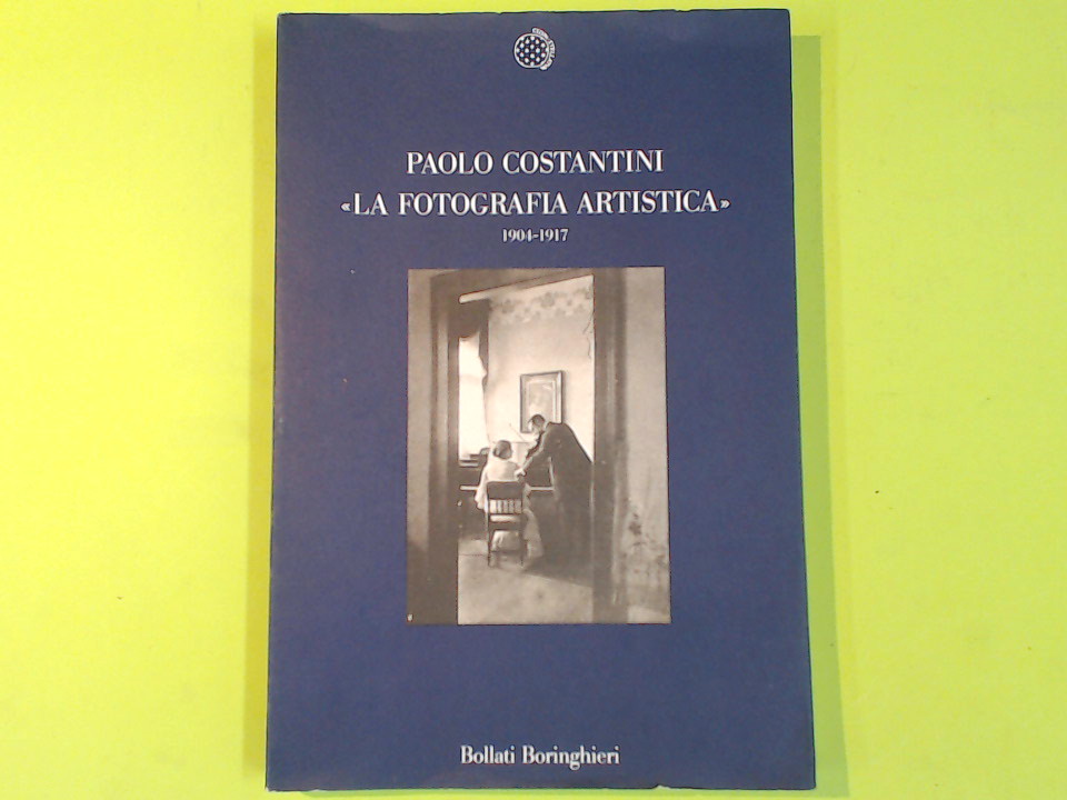 LA FOTOGRAFIA ARTISTICA 1904-1917