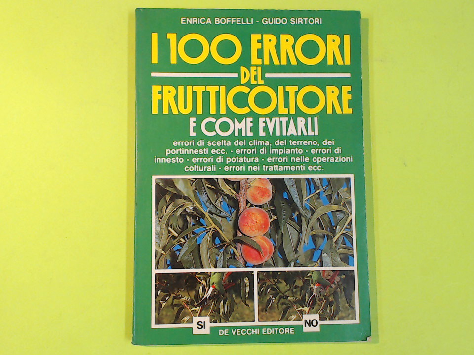 I 100 ERRORI DEL FRUTTICOLTORE E COME EVITARLI
