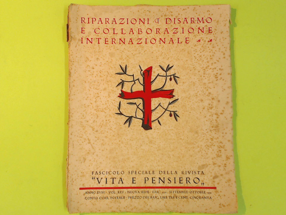 RIPARAZIONI DISARMO E COLLABORAZIONE INTERNAZIONALE SETTEMBRE OTTOBRE 1932 N. 9-10