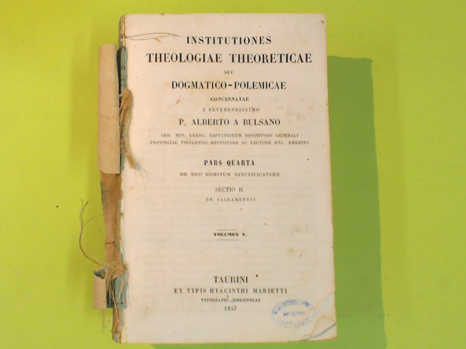 INSTITUTIONES THEOLOGIAE THEORETICAE PARS IV