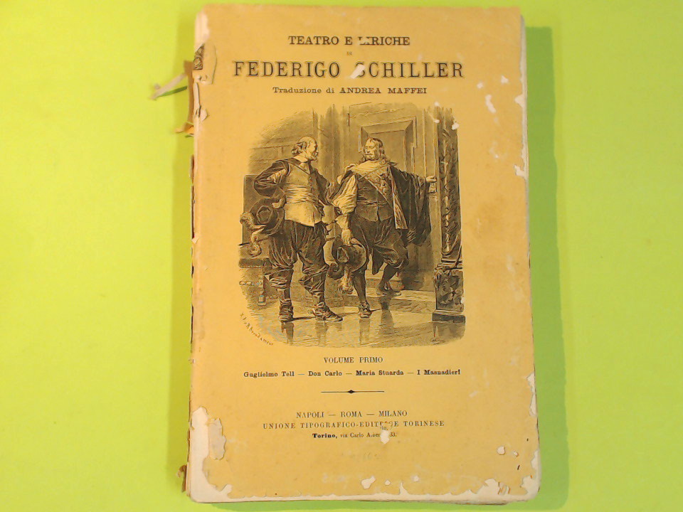 FEDERIGO SCHILLER TEATRO E LIRICHE VOL I