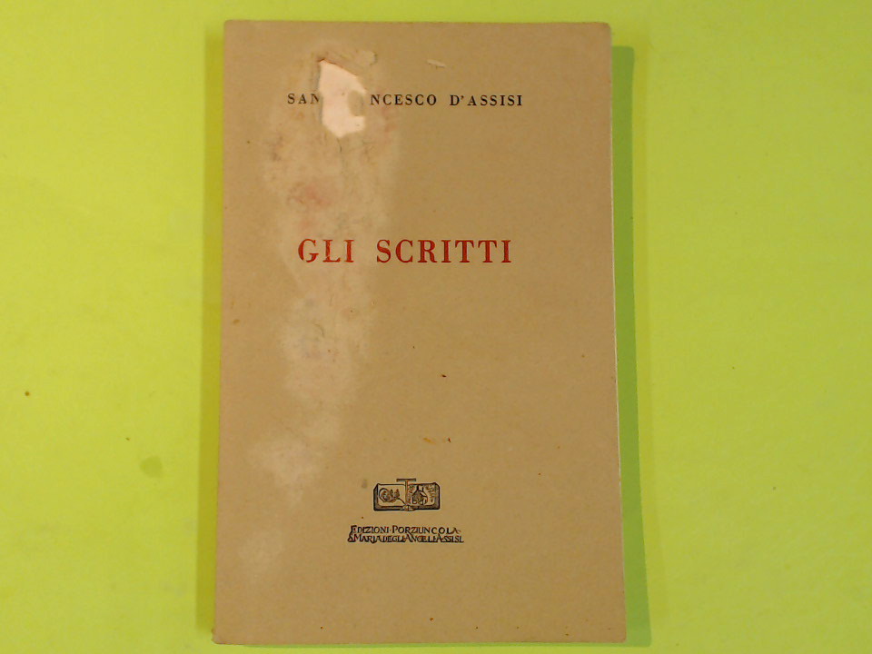 SAN FRANCESCO D'ASSISI GLI SCRITTI