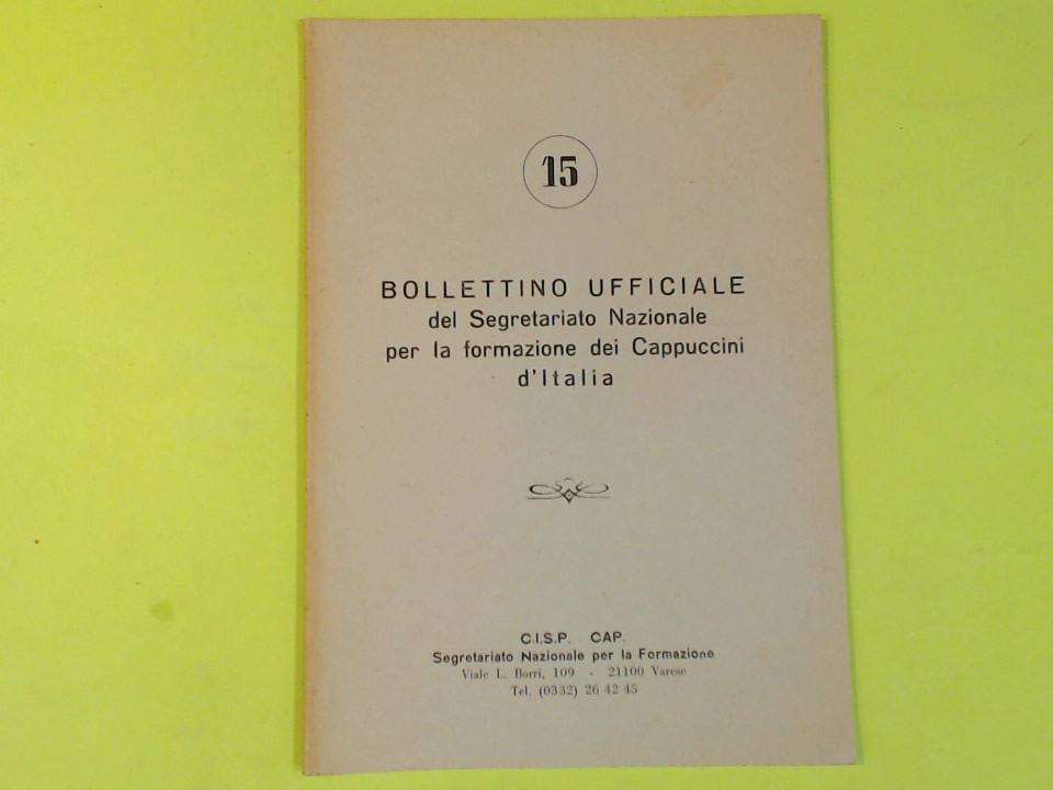 BOLLETTINO UFFICIALE SEGRETARIATO NAZIONALE FORMAZIONE CAPPUCCINI N. 15